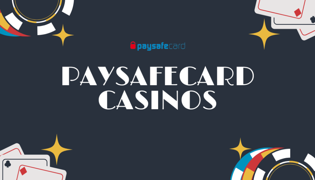 Cómo depositar con Paysafecard en casinos